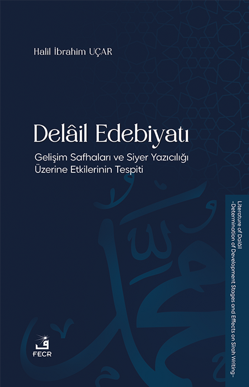 Delail Edebiyatı Gelişim Safhaları ve Siyer Yazıcılığı Üzerine Etkilerinin Tespiti kitap kapağı