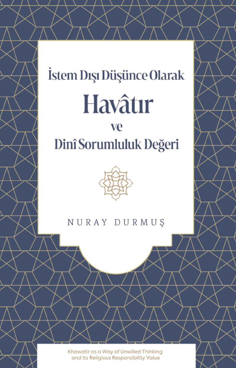 İstem Dışı Düşünce Olarak Havatır ve Dinî Sorumluluk Değeri kitap kapağı