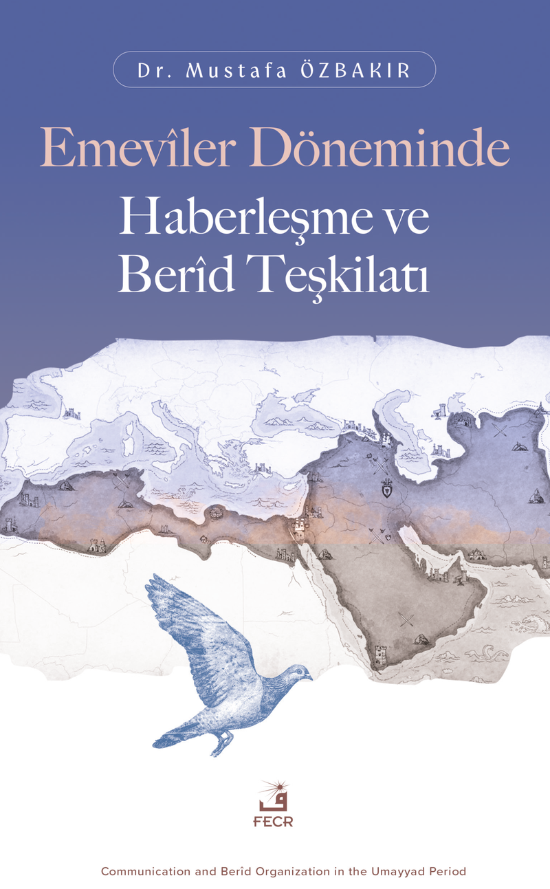 Emevîler Döneminde Haberleşme ve Berîd Teşkilatı kitap kapağı