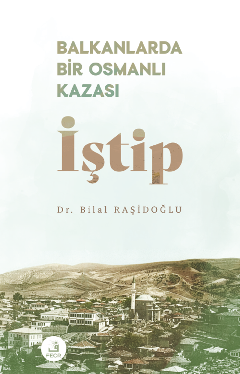 Balkanlarda Bir Osmanlı Kazası İştip kitap kapağı