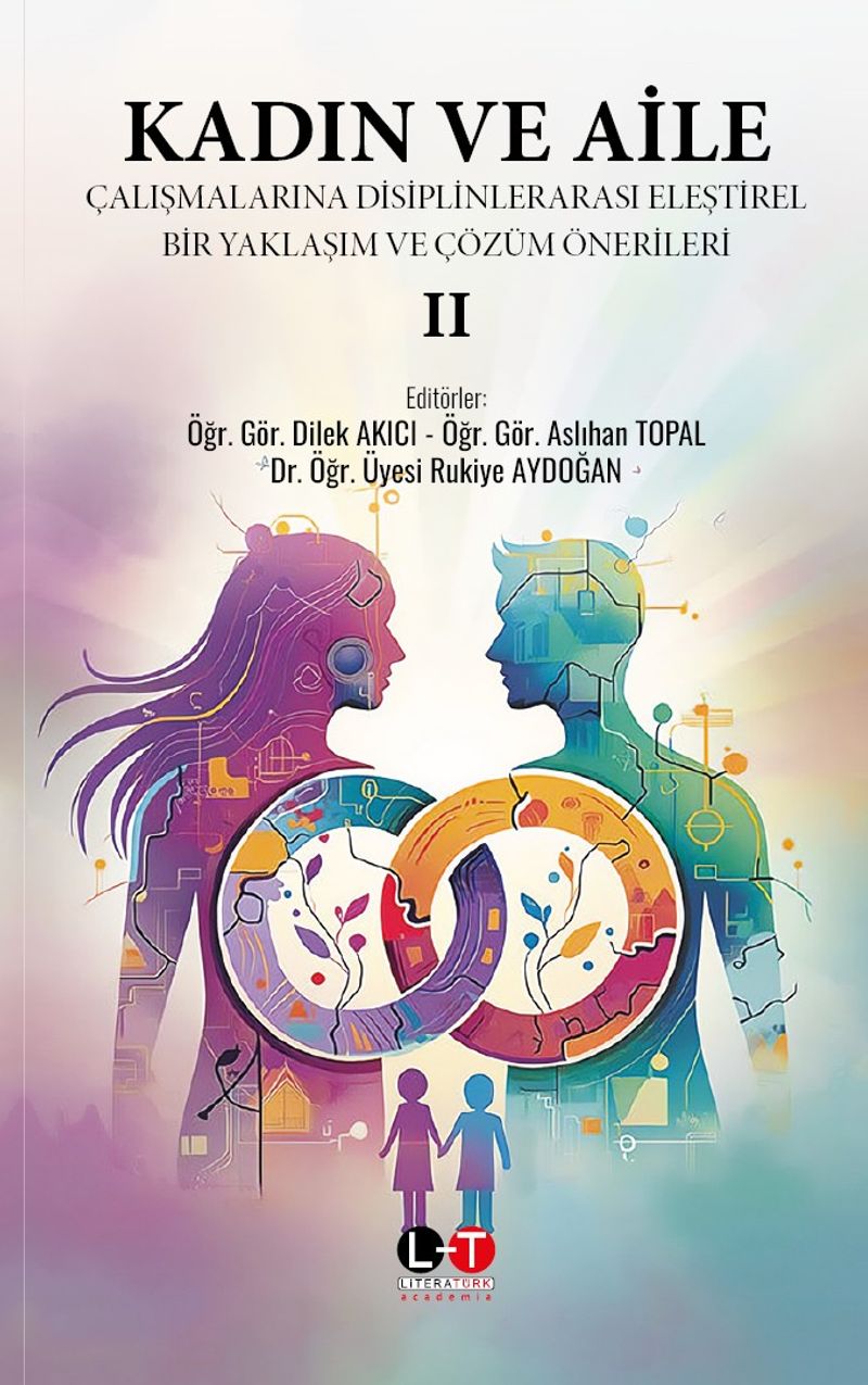 Kadın ve Aile Çalışmalarına Disiplinlerarası Eleştirel Bir Yaklaşım ve Çözüm Önerileri 2 kitap kapağı