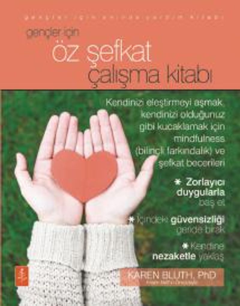 Gençler İçin Öz Şefkat Çalışma Kitabı kitap kapağı