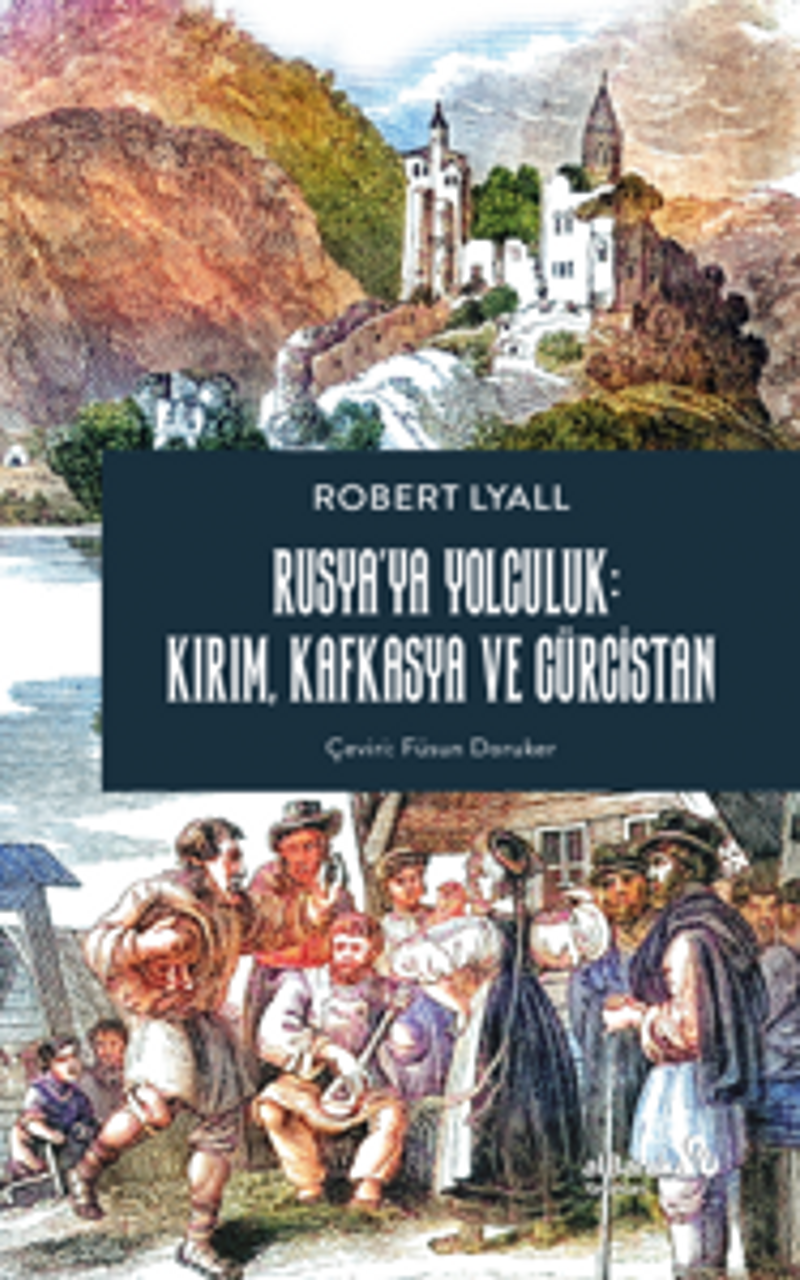 Rusya'ya Yolculuk: Kırım, Kafkasya, Gürcistan kitap kapağı