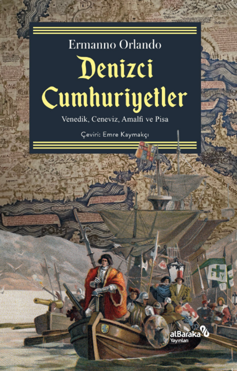 Denizci Cumhuriyetler Venedik, Ceneviz, Amalfi ve Pisa kitap kapağı