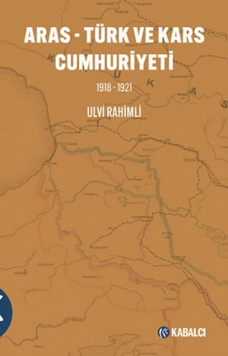 Aras - Türk ve Kars Cumhuriyeti 1918-1921 kitap kapağı