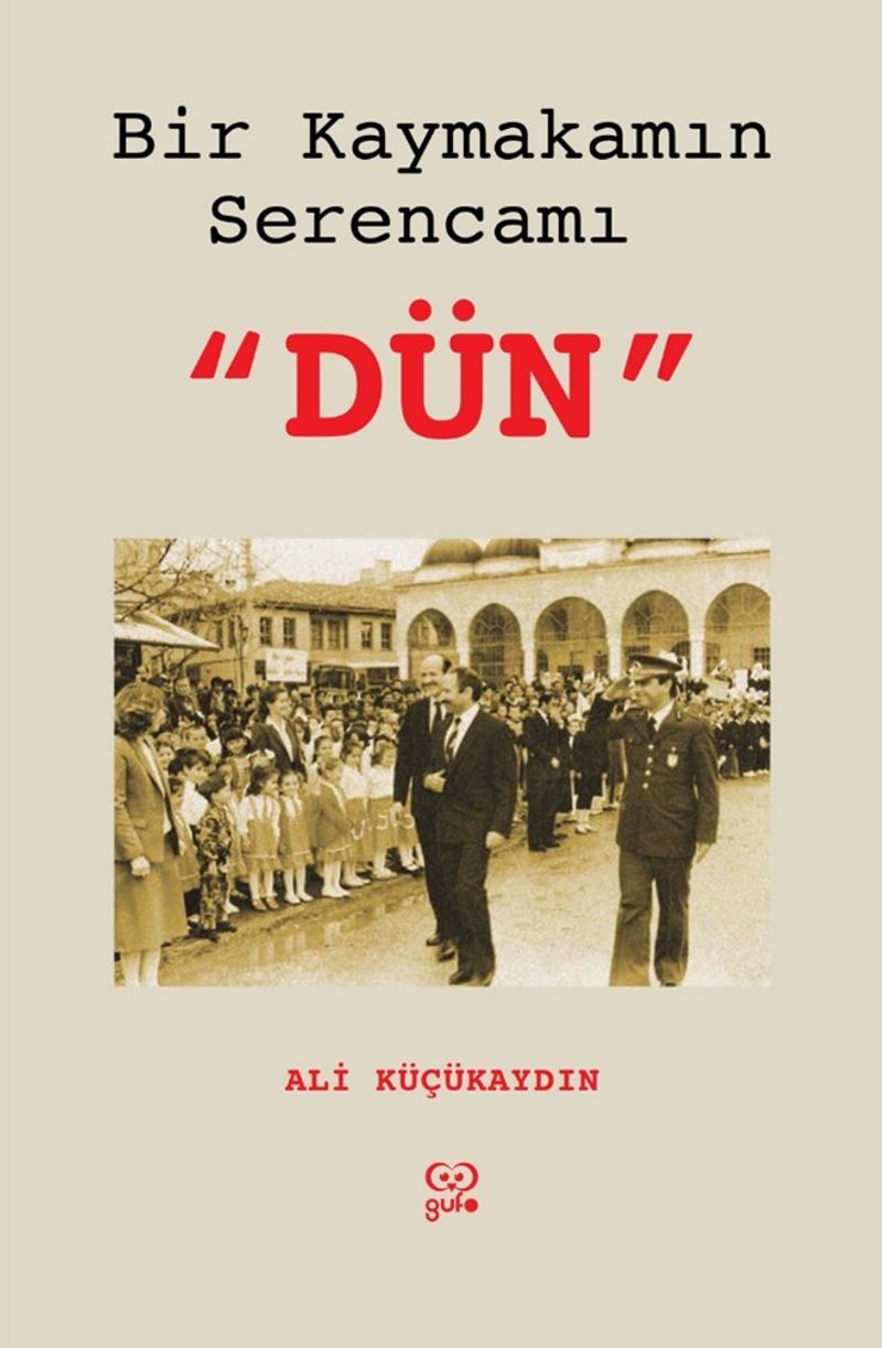 Bir Kaymakamın Serencamı Dün kitap kapağı