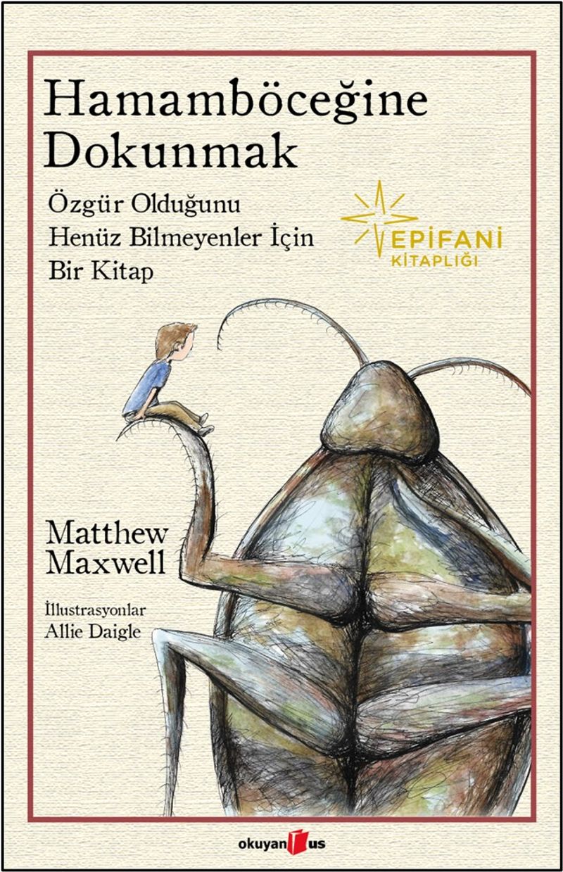 Hamamböceğine Dokunmak Özgür Olduğunu Henüz Bilmeyenler İçin Bir kitap kitap kapağı