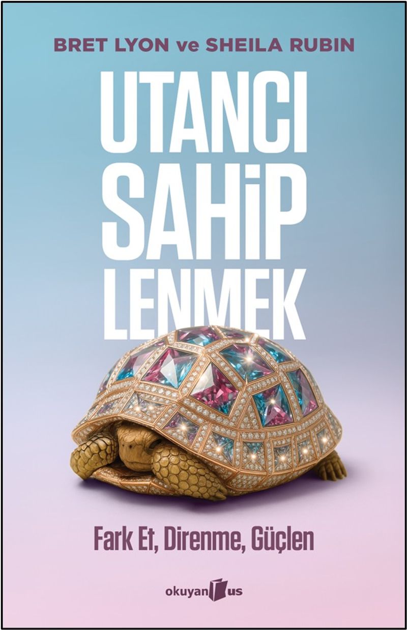 Utancı Sahiplenmek Fark et, Direnme, Güçlen kitap kapağı