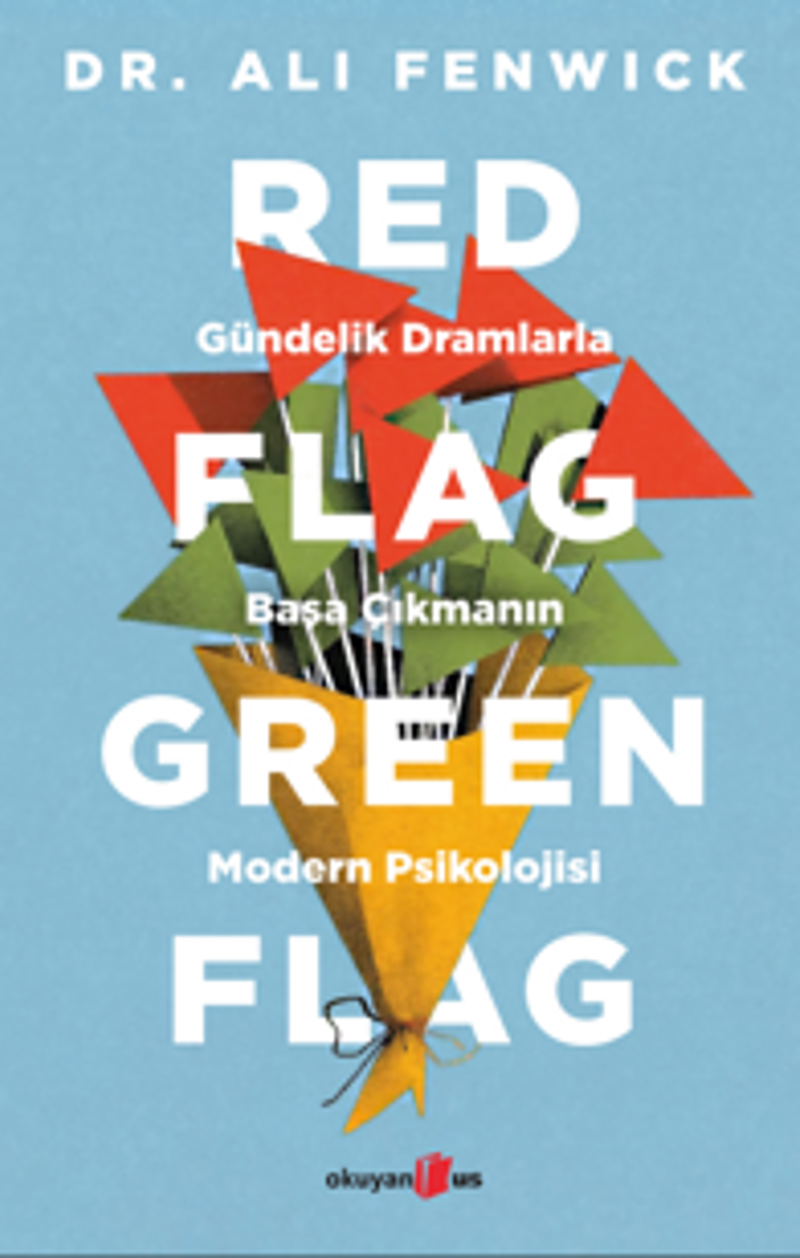 Red Flag, Green Flag Gündelik Dramlarla Başa Çıkmanın Modern Psikolojisi kitap kapağı