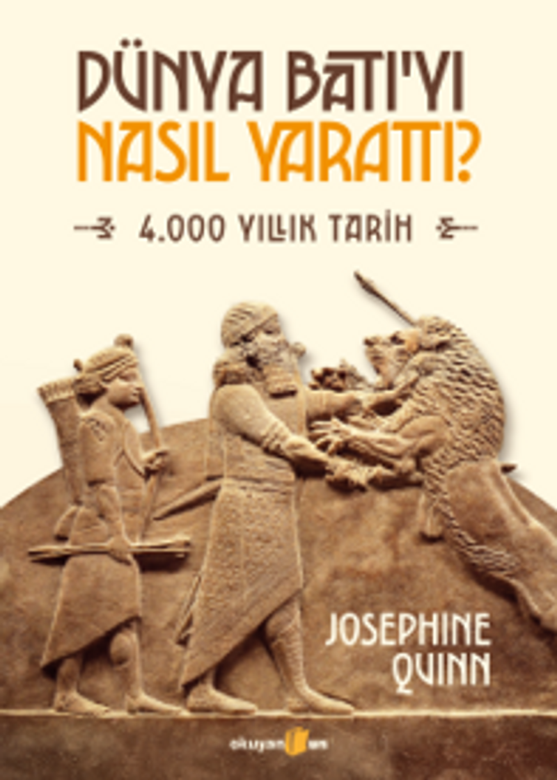 Dünya Batı'yı Nasıl Yarattı? 4.000 Yıllık Tarih kitap kapağı