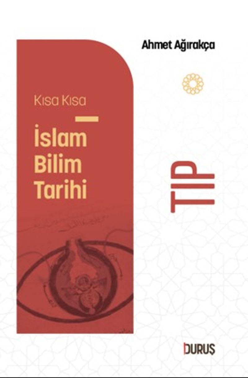 Kısa Kısa İslam Bilim Tarihi – Tıp kitap kapağı