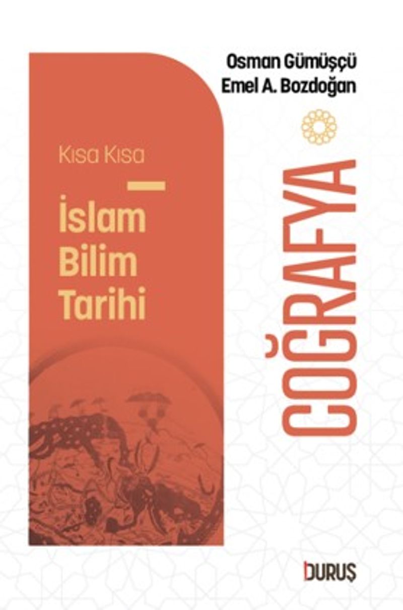 Kısa Kısa İslam Bilim Tarihi – Coğrafya kitap kapağı