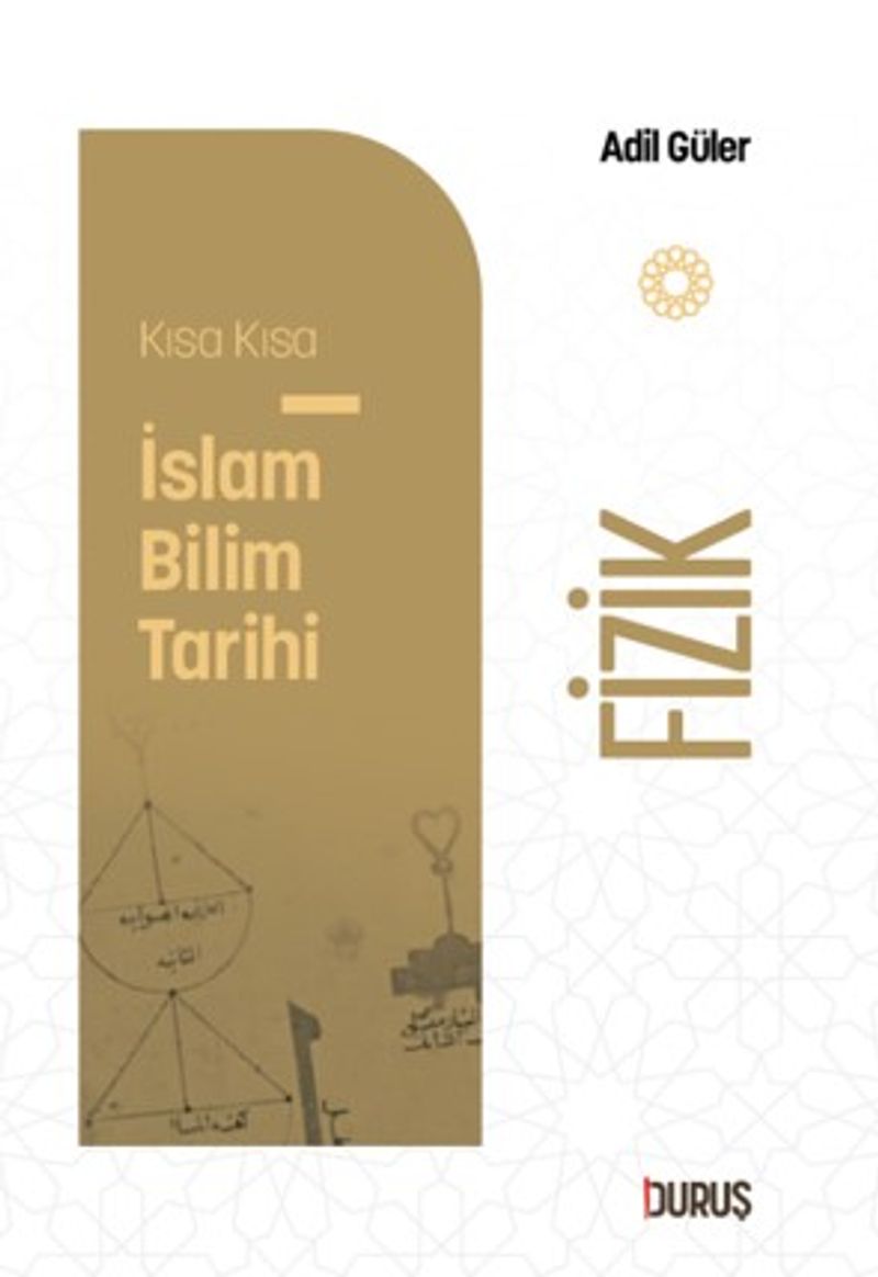 Kısa Kısa İslam Bilim Tarihi – Fizik kitap kapağı