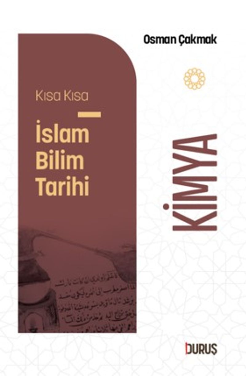 Kısa Kısa İslam Bilim Tarihi – Kimya kitap kapağı