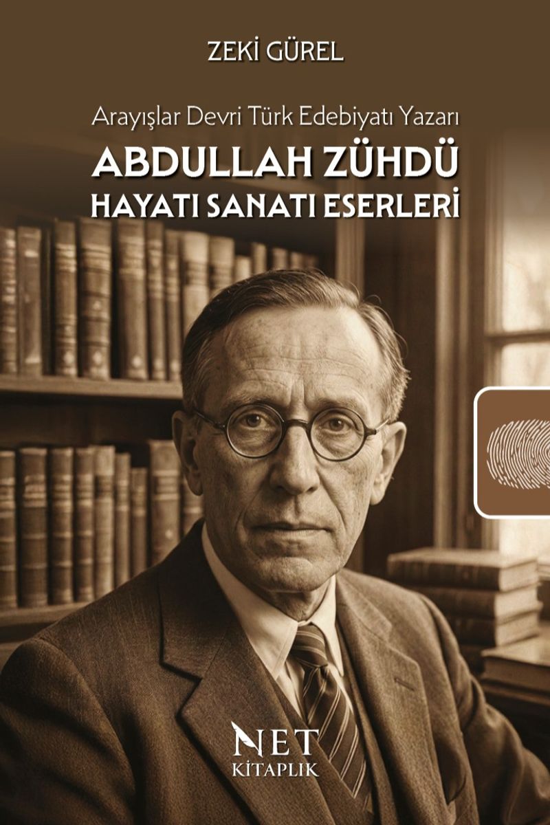 Abdullah Zühdü Hayatı Sanatı Eserleri Arayışlar Devri Türk Edebiyatı Yazarı kitap kapağı