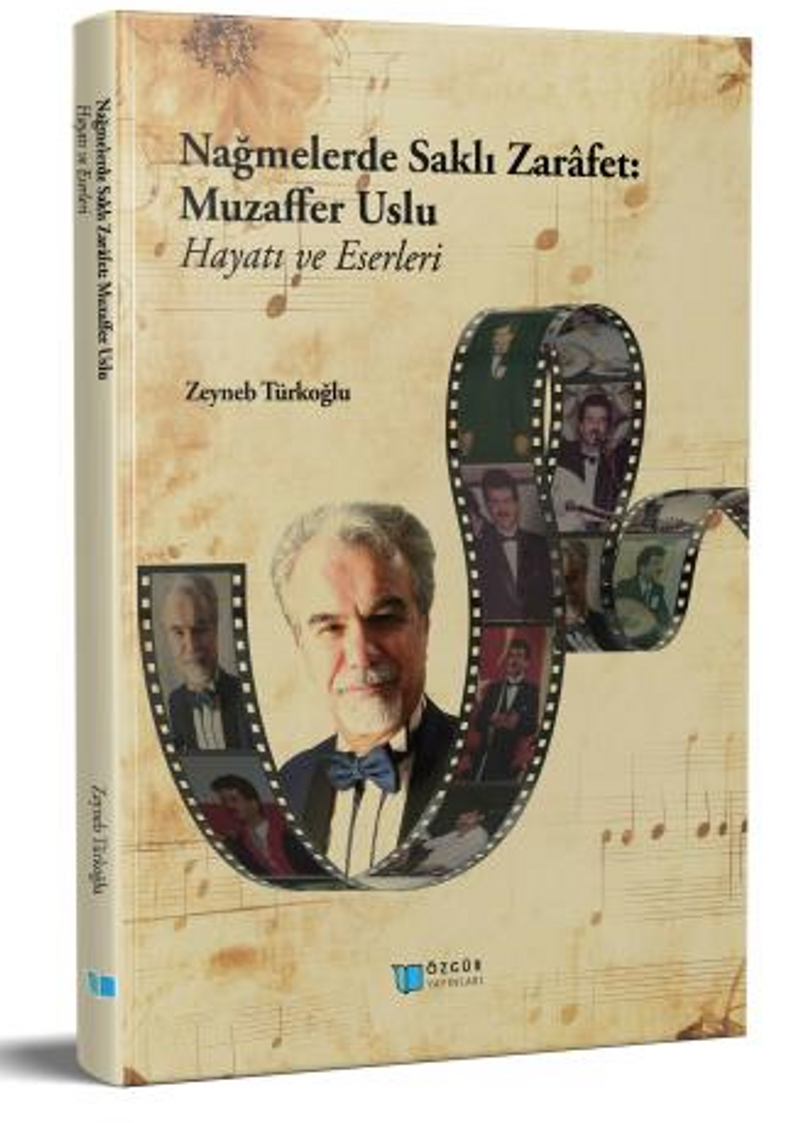 Nağmelerde Saklı Zarafet: Muzaffer Uslu Hayatı ve Eserleri kitap kapağı