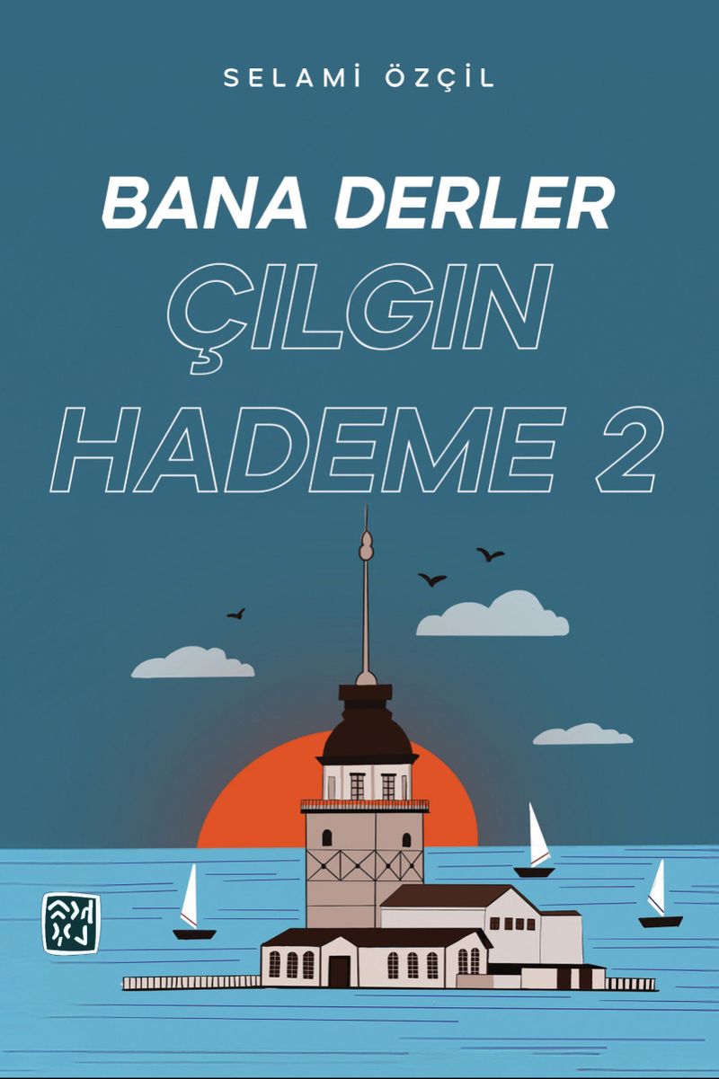 Bana Derler Çılgın Hademe 2 kitap kapağı