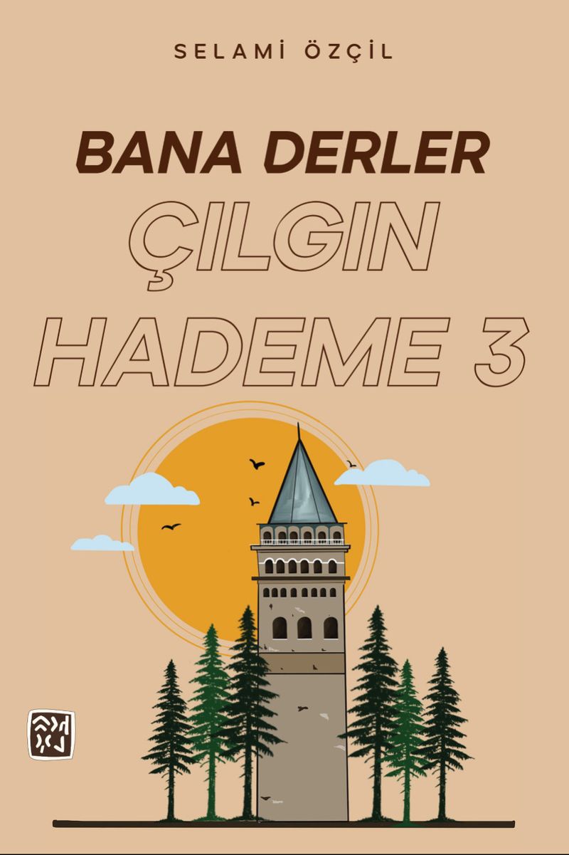 Bana Derler Çılgın Hademe 3 kitap kapağı