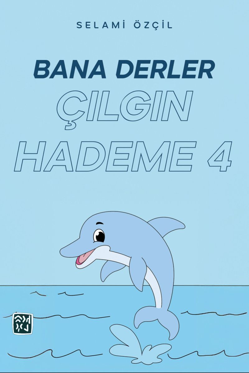 Bana Derler Çılgın Hademe 4 kitap kapağı