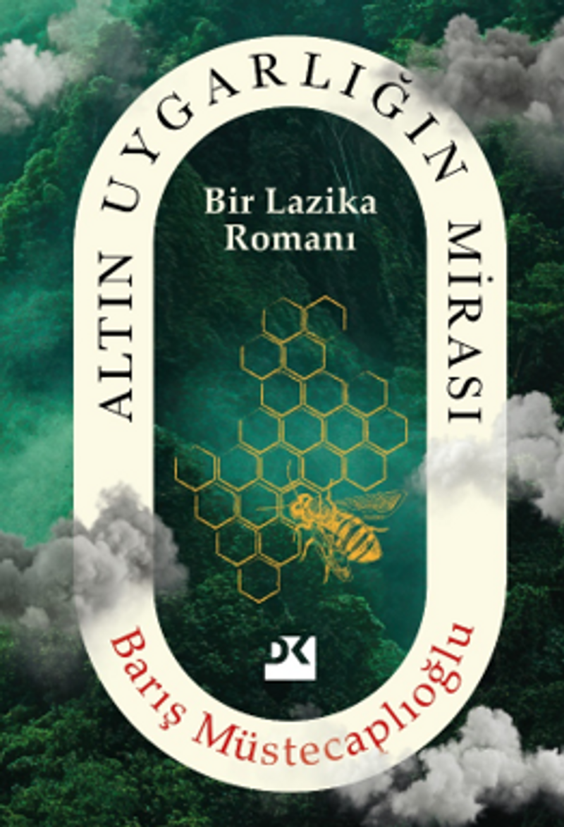 Altın Uygarlığın Mirası Bir Lazika Romanı kitap kapağı