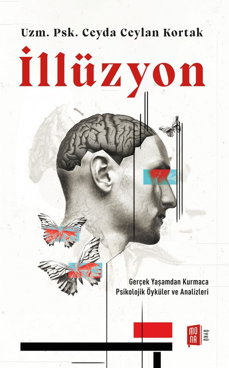 İllüzyon Gerçek Yaşamdan Kurmaca Psikolojik Öyküler ve Analizleri kitap kapağı