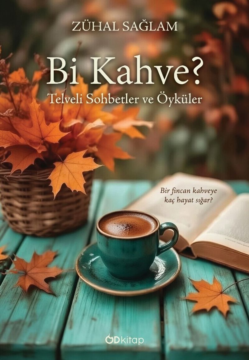 Bi Kahve? Telveli Sohbetler ve Öyküler kitap kapağı
