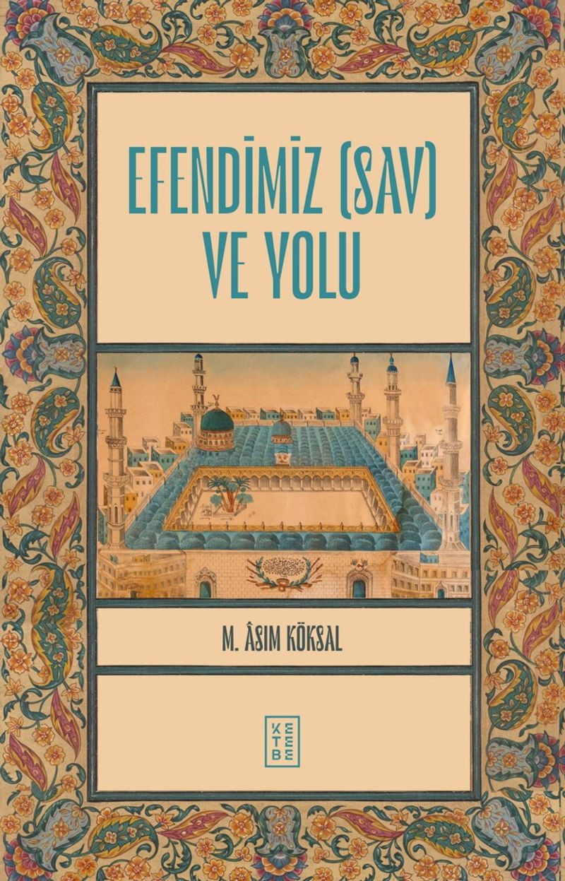 Efendimiz (sav) ve Yolu kitap kapağı