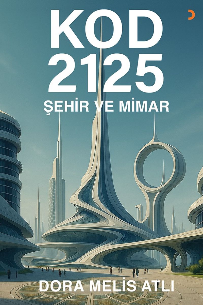 Kod 2125: Şehir ve Mimar kitap kapağı