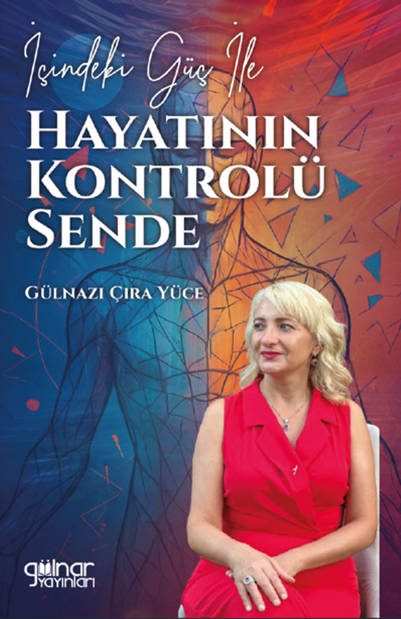 İçindeki Güç ile Hayatının Kontrolü Sende kitap kapağı