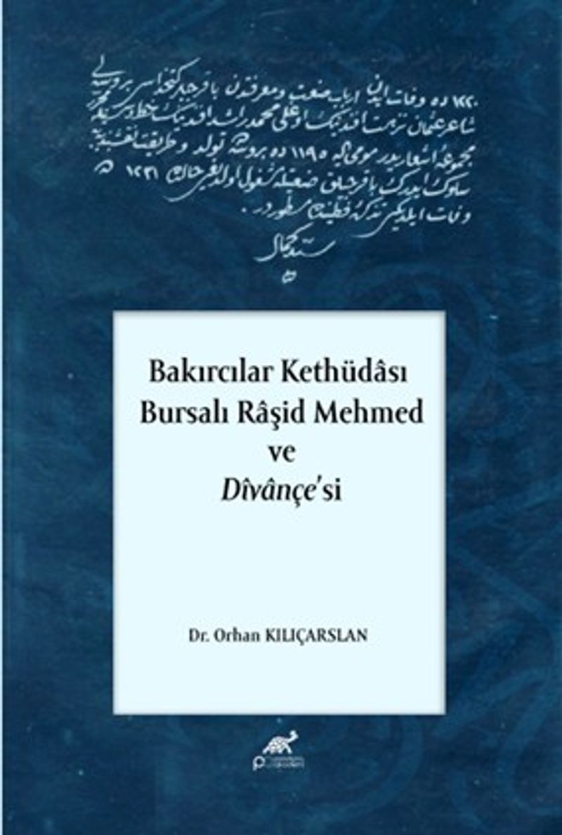 Bakırcılar Kethüdası Bursalı Raşid Mehmed Ve Dîvançe'si kitap kapağı
