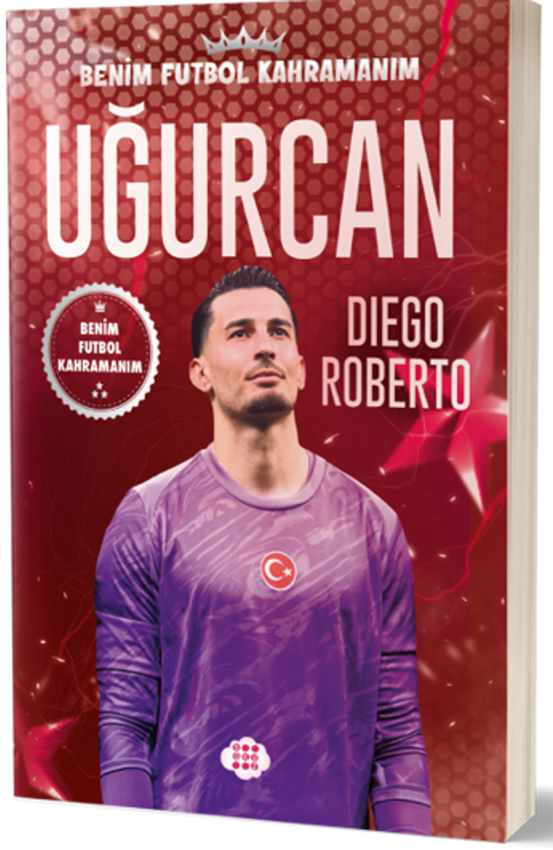 Uğurcan Çakır / Benim Futbol Kahramanım kitap kapağı