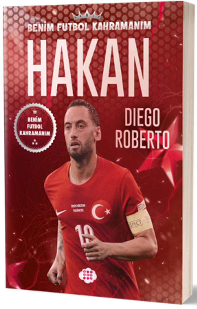 Hakan Çalhanoğlu / Benim Futbol Kahramanım kitap kapağı