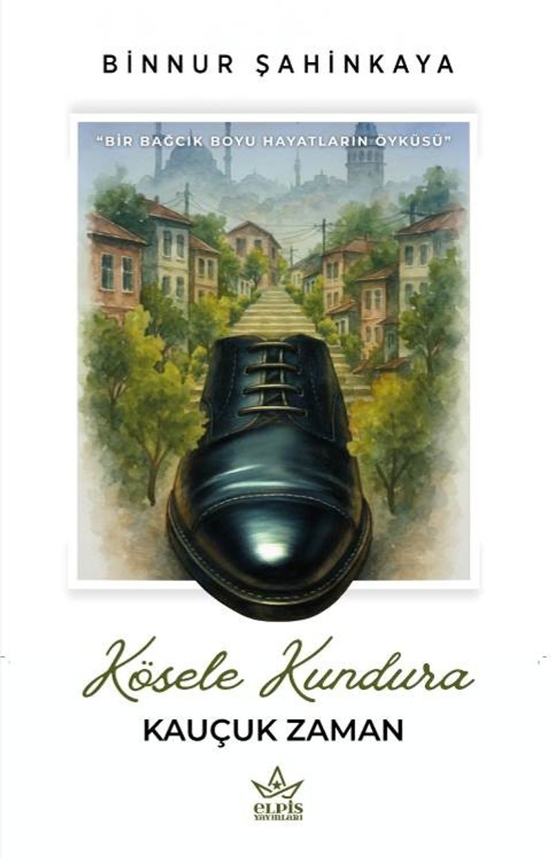 Kösele Kundura Kauçuk Zaman kitap kapağı