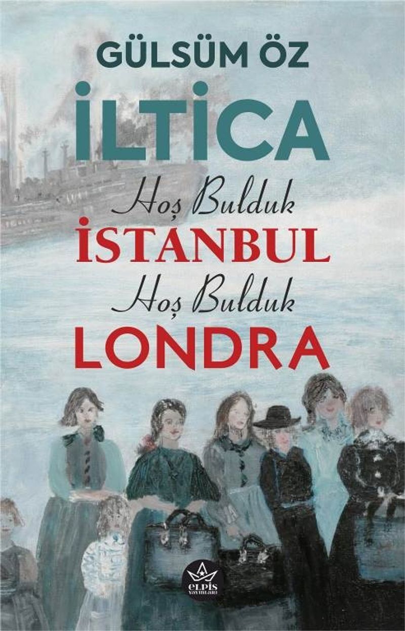 İltica, Hoş Bulduk İstanbul, Hoş Bulduk Londra kitap kapağı