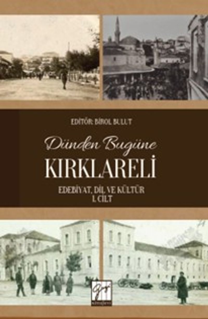 Dünden Bugüne Kırklareli (Edebiyat, Dil ve Kültür) 1. Cilt kitap kapağı