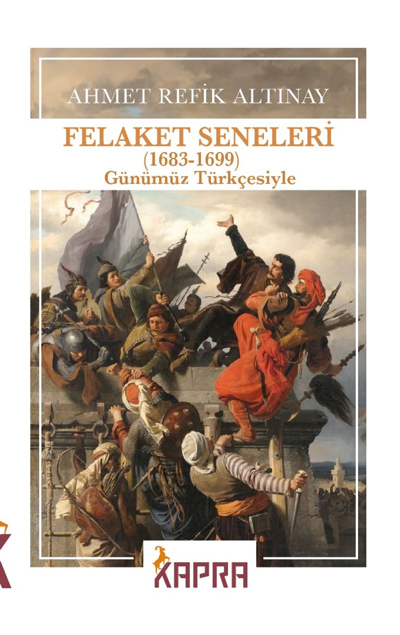 Felaket Seneleri (1683-1699) (Günümüz Türkçesiyle) kitap kapağı