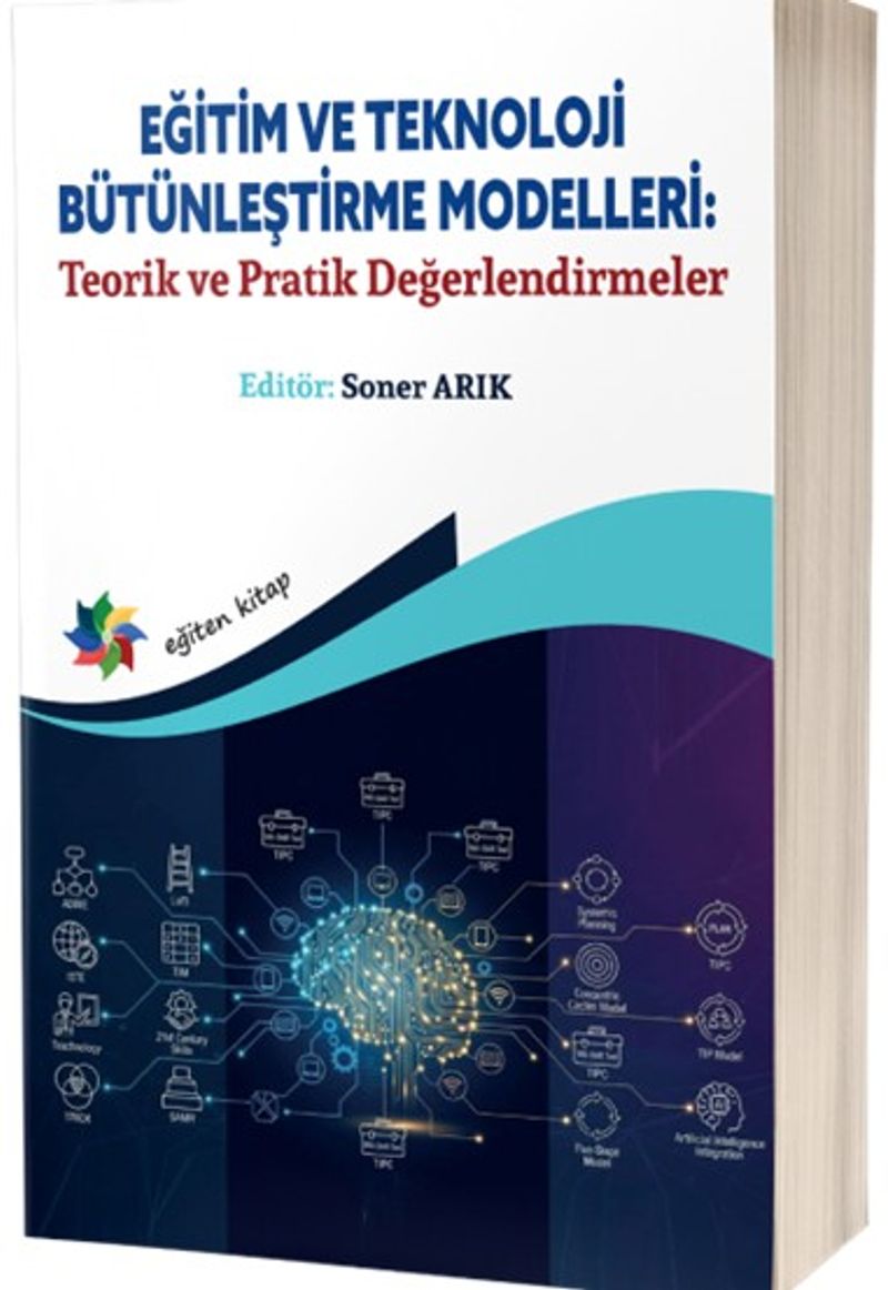Eğitim ve Teknoloji Bütünleştirme Modelleri: Teorik ve Pratik Değerlendirmeler kitap kapağı
