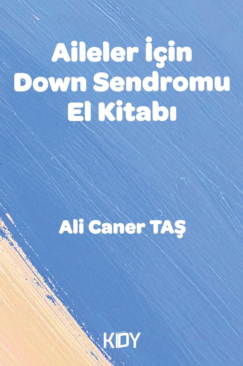 Aileler İçin Down Sendromu El Kitabı kitap kapağı