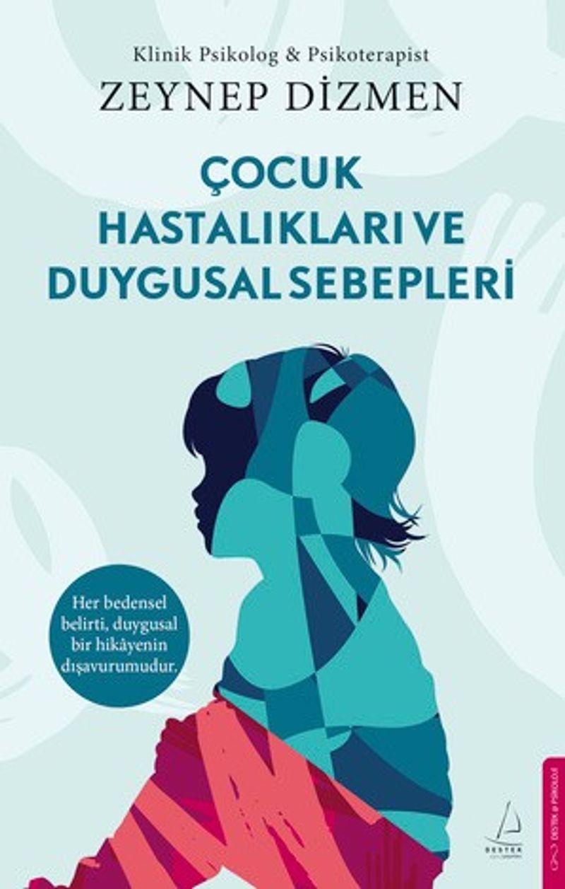 Çocuk Hastalıkları ve Duygusal Sebepleri kitap kapağı
