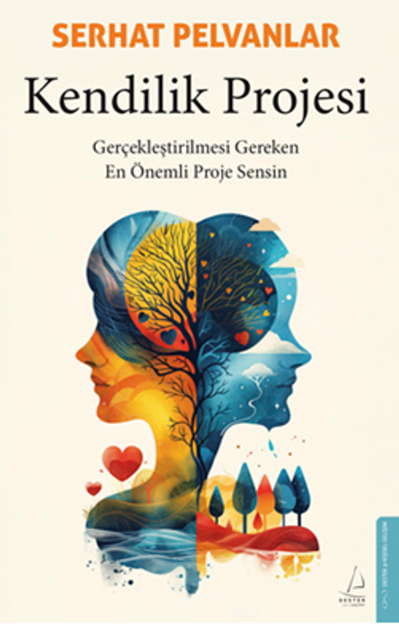 Kendilik Projesi / Gerçekleştirilmesi Gereken En Önemli Proje Sensin kitap kapağı