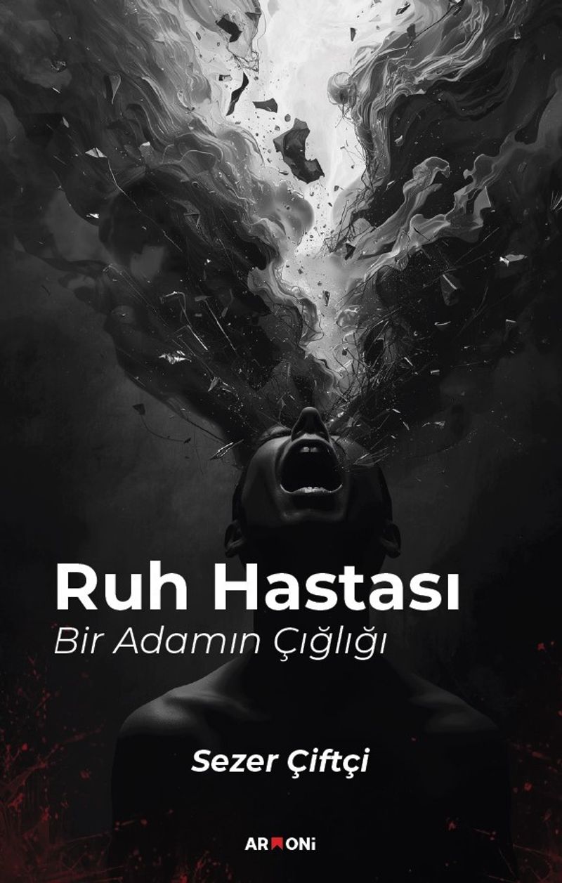 Ruh Hastası Bir Adamın Çığlığı kitap kapağı