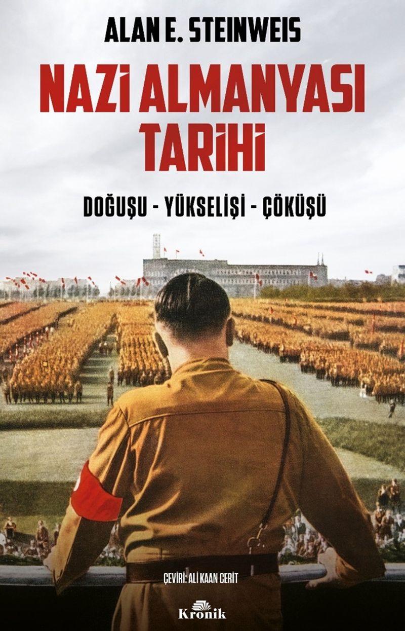 Nazi Almanyası Tarihi Doğuşu - Yükselişi - Çöküşü kitap kapağı