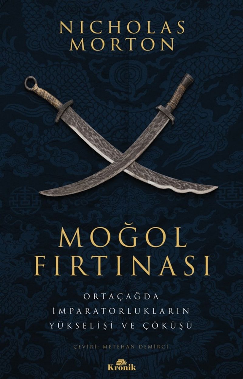 Moğol Fırtınası Ortaçağda İmparatorlukların Yükselişi ve Çöküşü kitap kapağı