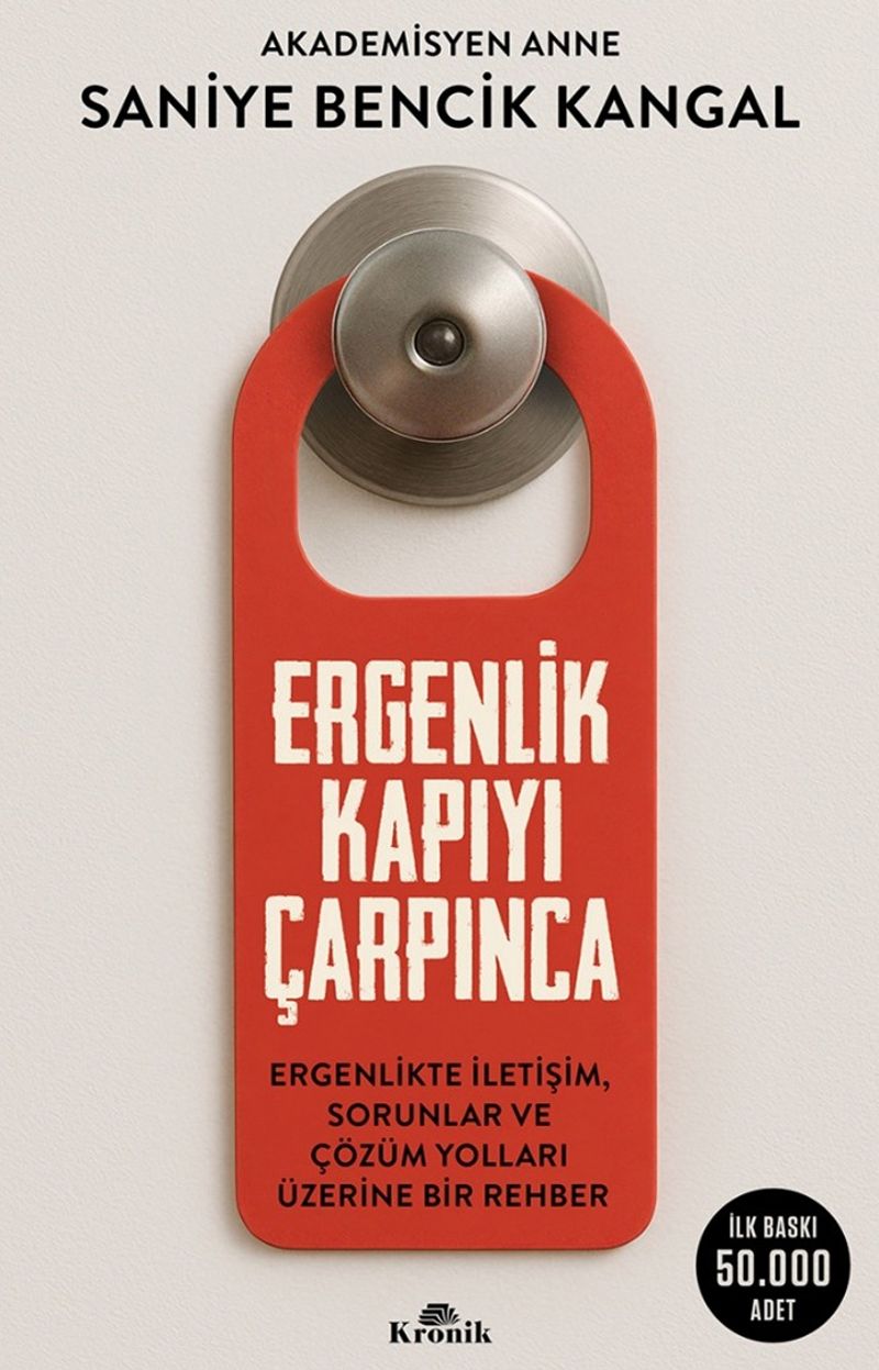 Ergenlik Kapıyı Çarpınca Ergenlikte İletişim, Sorunlar ve Çözüm Yolları Üzerine Bir Rehber kitap kapağı