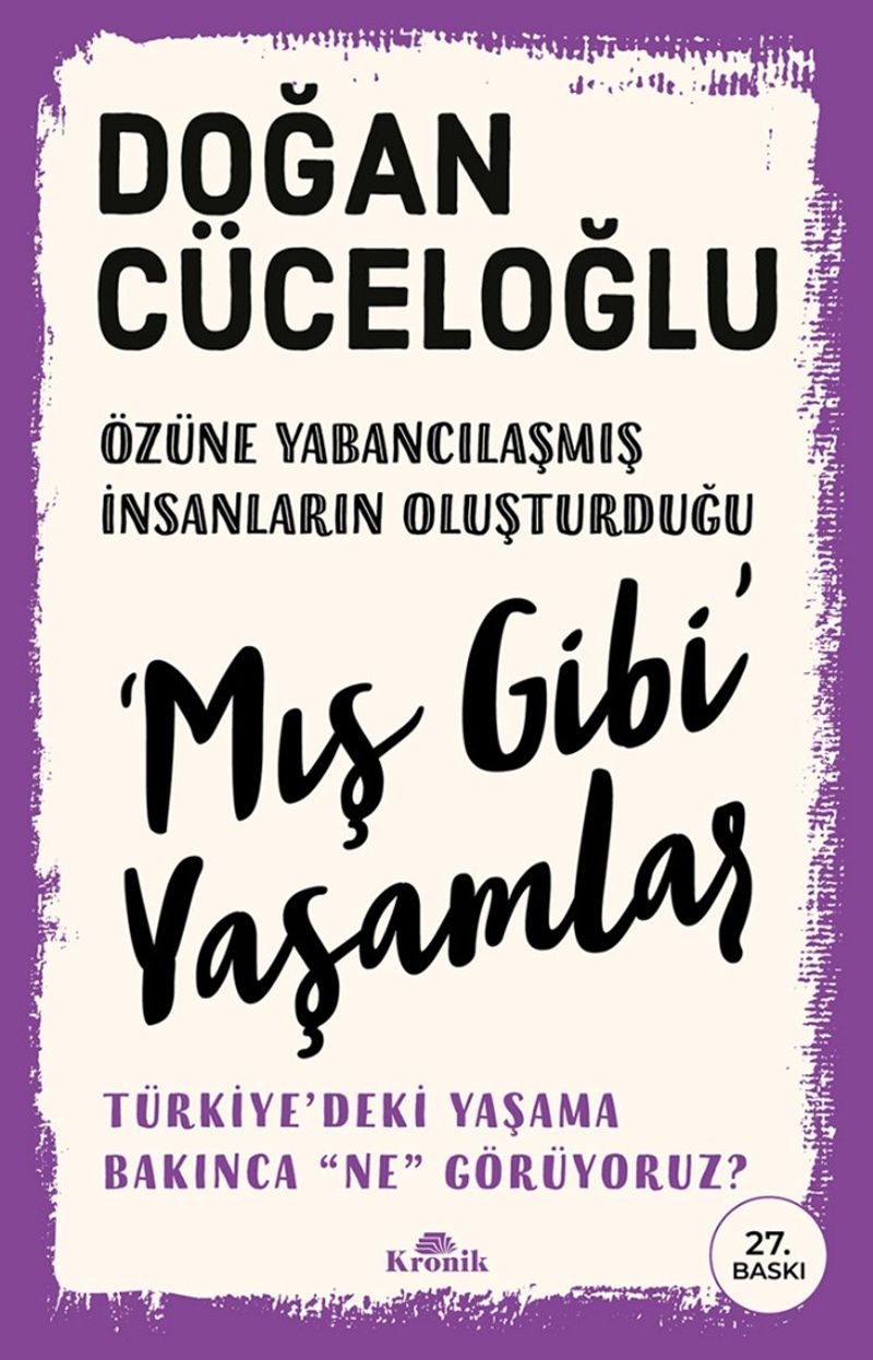 Mış Gibi' Yaşamlar Türkiye'deki Yaşama Bakınca “Ne” Görüyoruz? kitap kapağı