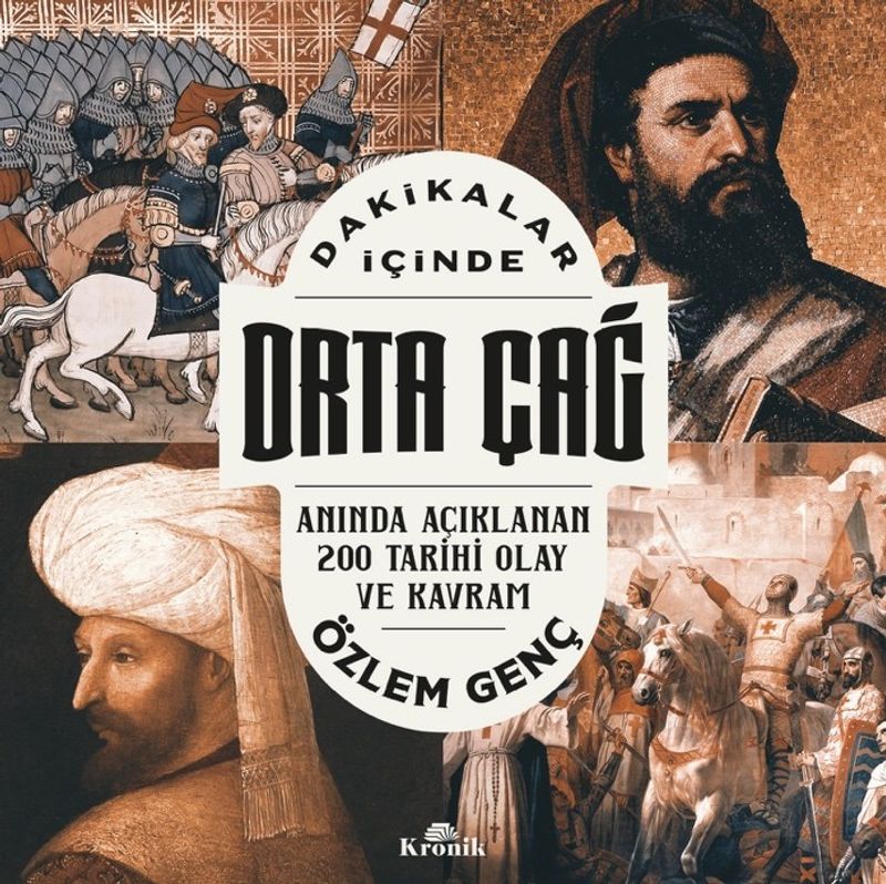 Dakikalar İçinde Orta Çağ Anında Açıklanan 200 Tarihi Olay ve Kavram kitap kapağı