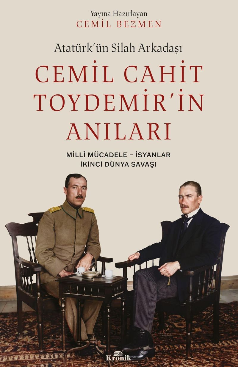 Atatürk'ün Silah Arkadaşı Cemil Cahit Toydemir'in Anıları Millî Mücadele, İsyanlar, İkinci Dünya Savaşı kitap kapağı