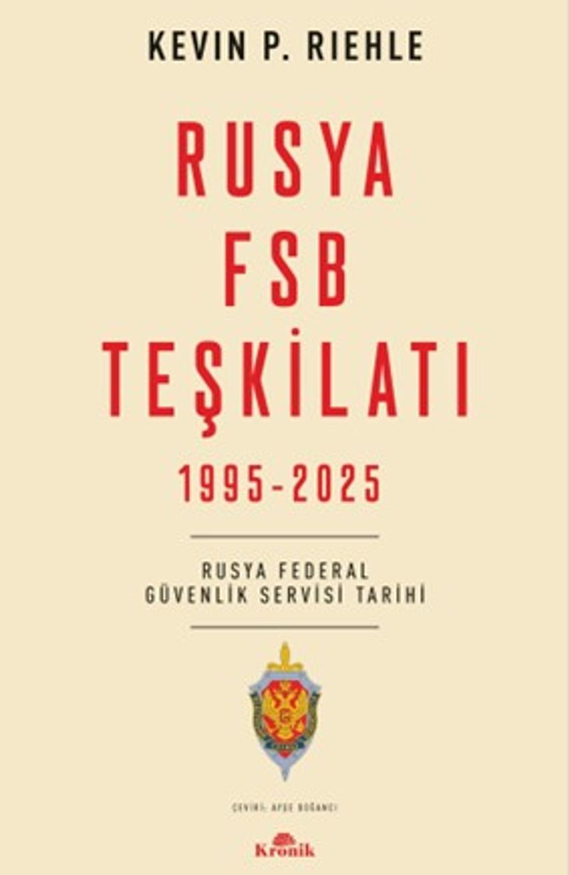 Rusya FSB Teşkilatı Rusya Federal Güvenlik Servisi Tarihi kitap kapağı
