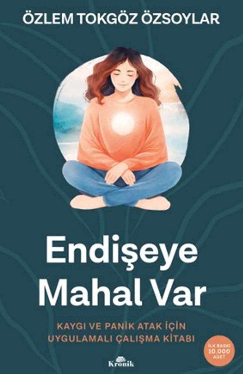 Endişeye Mahal Var Kaygı ve Panik Atak İçin Uygulamalı Çalışma Kitabı kitap kapağı