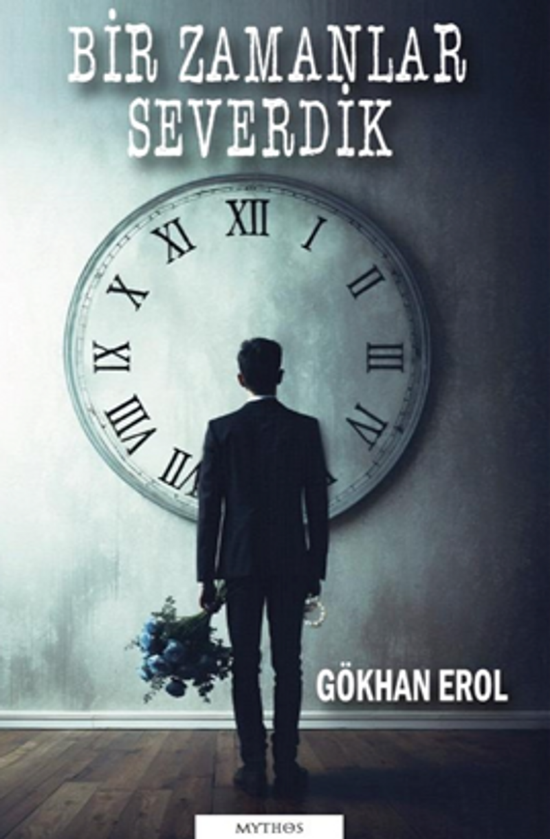 Bir Zamanlar Severdik kitap kapağı